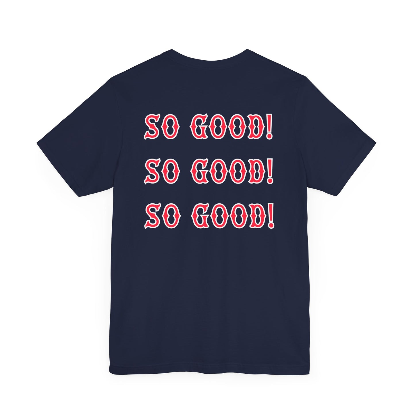 BIDMC NICU SO GOOD SHIRT
