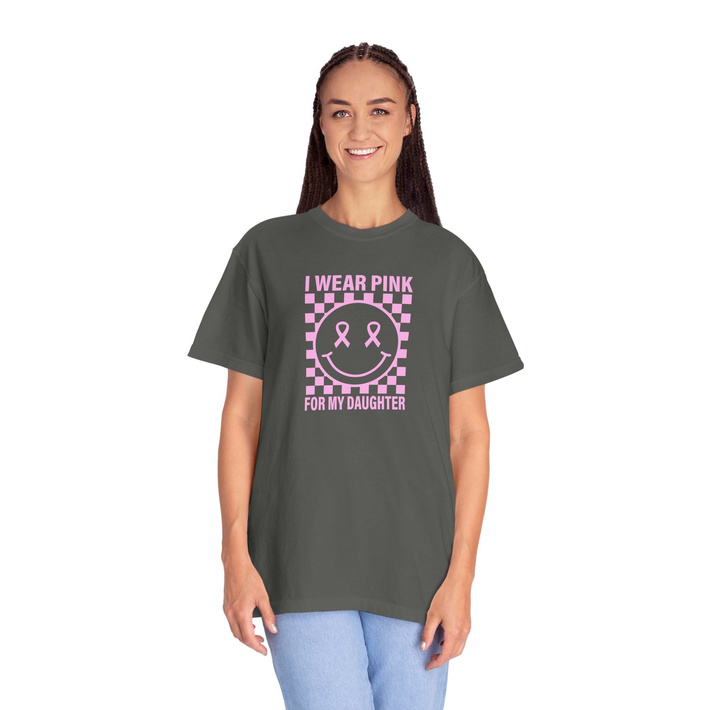 I WEAR PINK FOR MY DAUGHTER COMFORT COLORS TEE