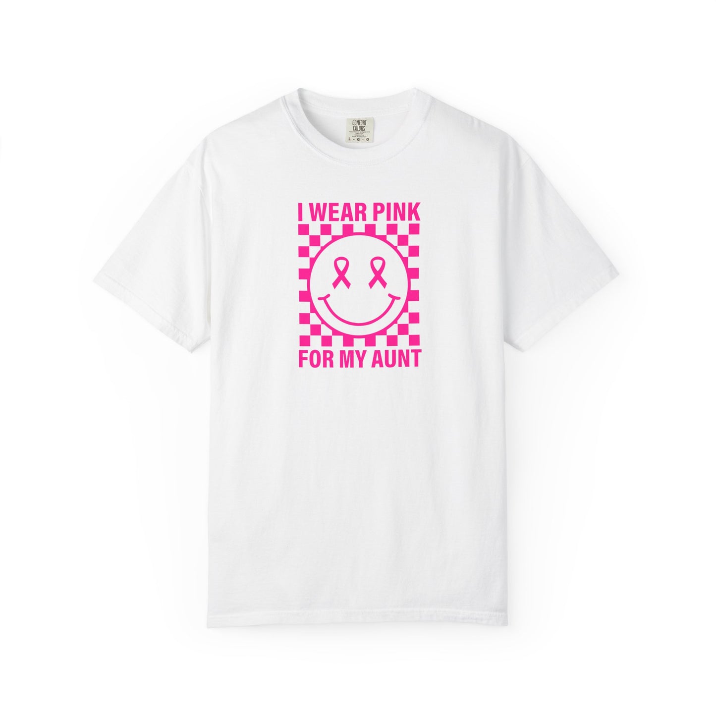 I WEAR PINK FOR MY AUNT COMFORT COLORS T-SHIRT