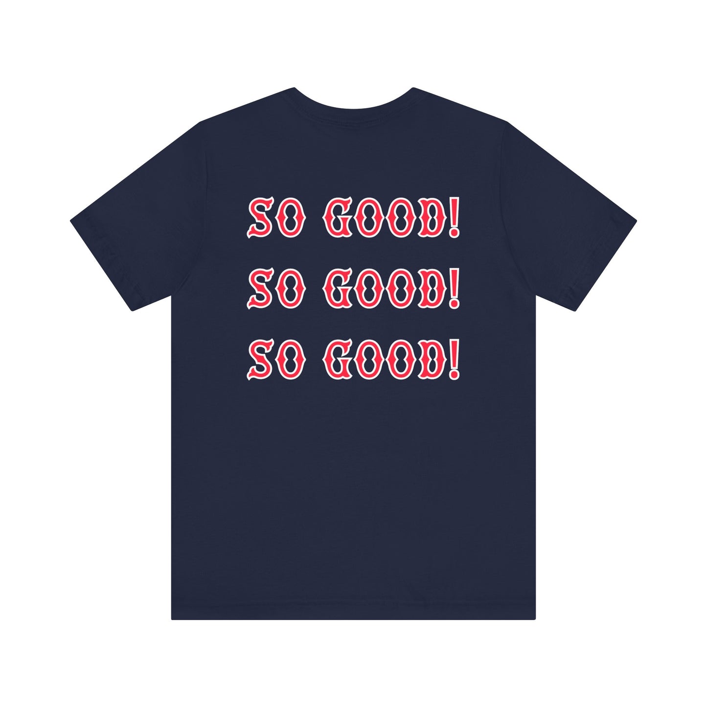 BIDMC NICU SO GOOD SHIRT