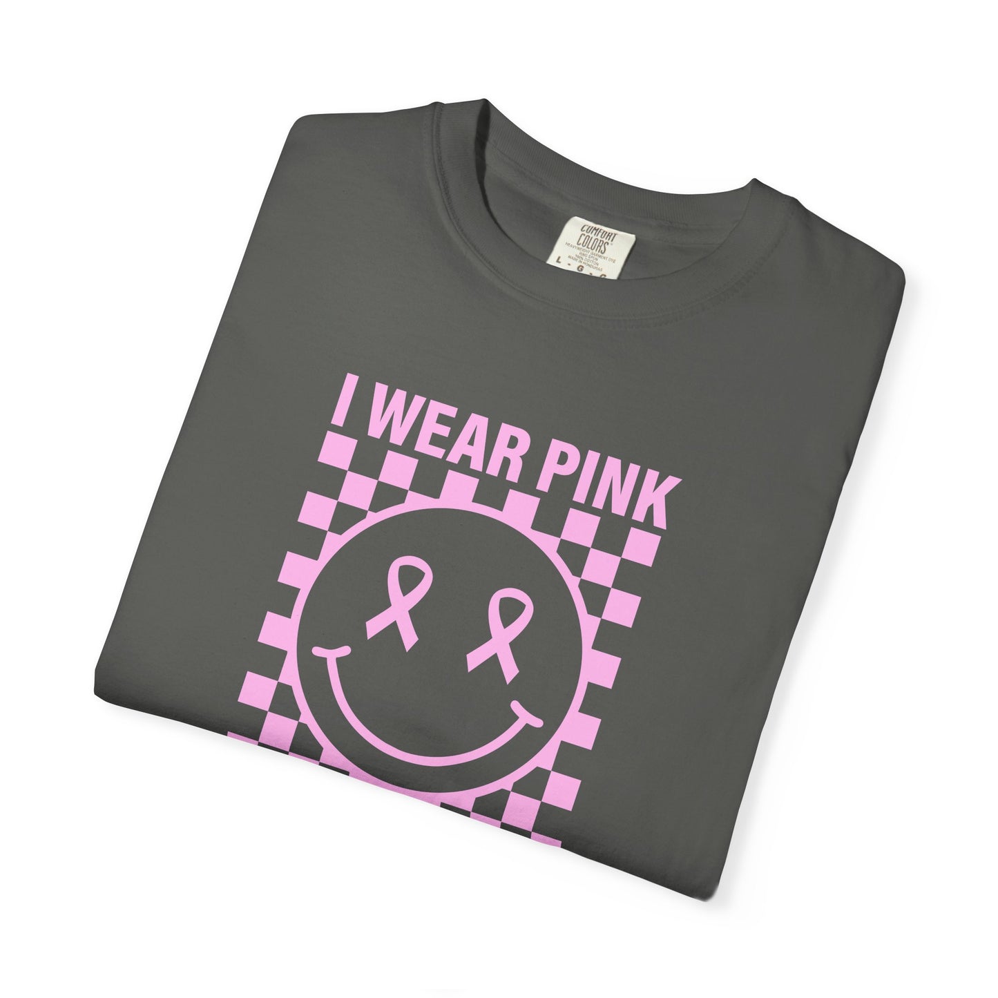 I WEAR PINK FOR MY FRIEND COMFORT COLORS TEE