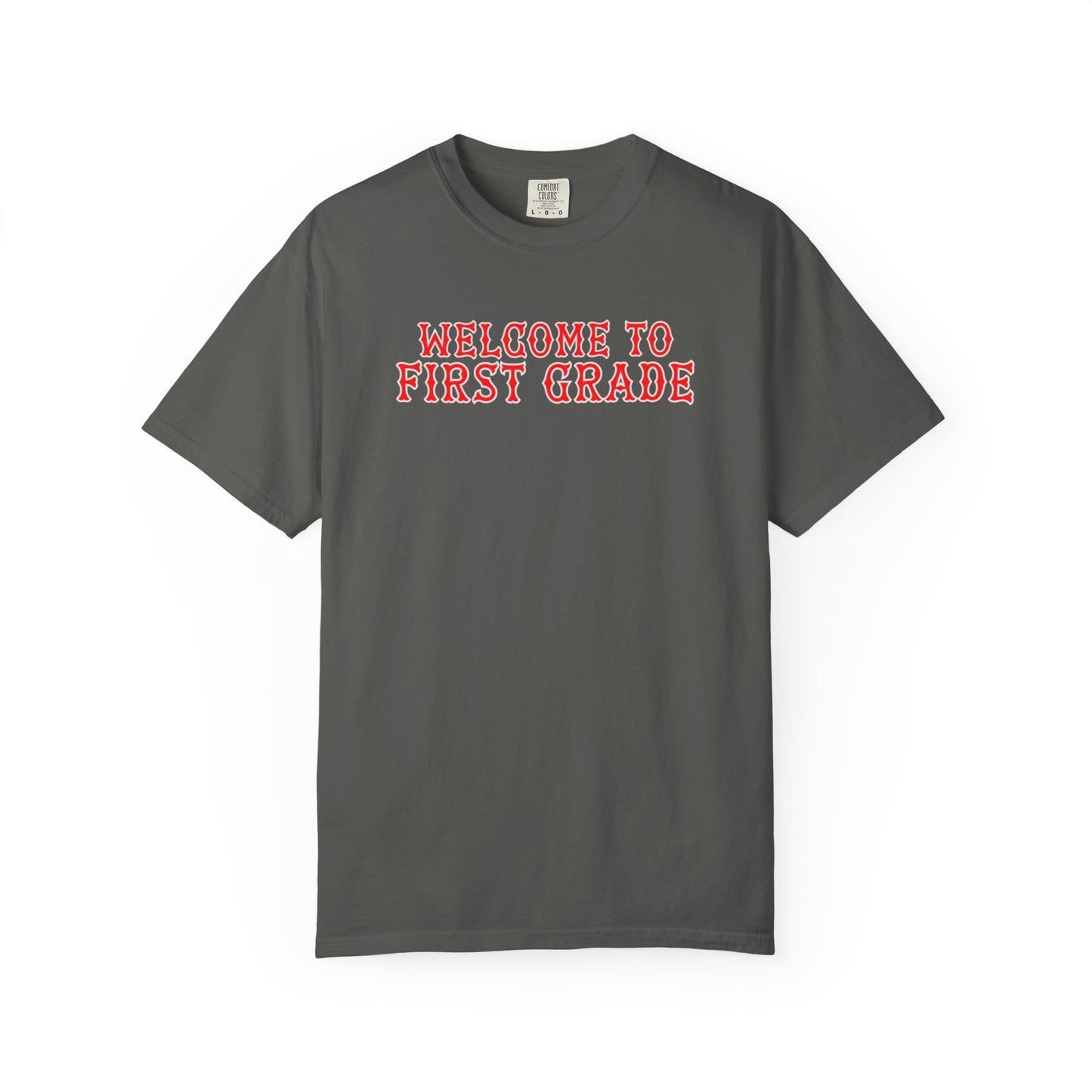 WELCOME TO FIRST GRADE T-SHIRT