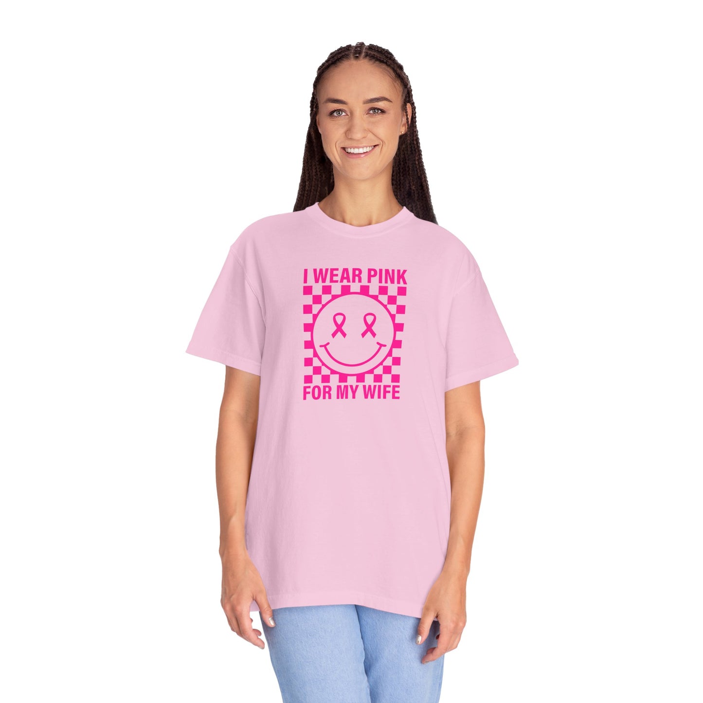 I WEAR PINK FOR MY WIFE COMFORT COLORS TEE