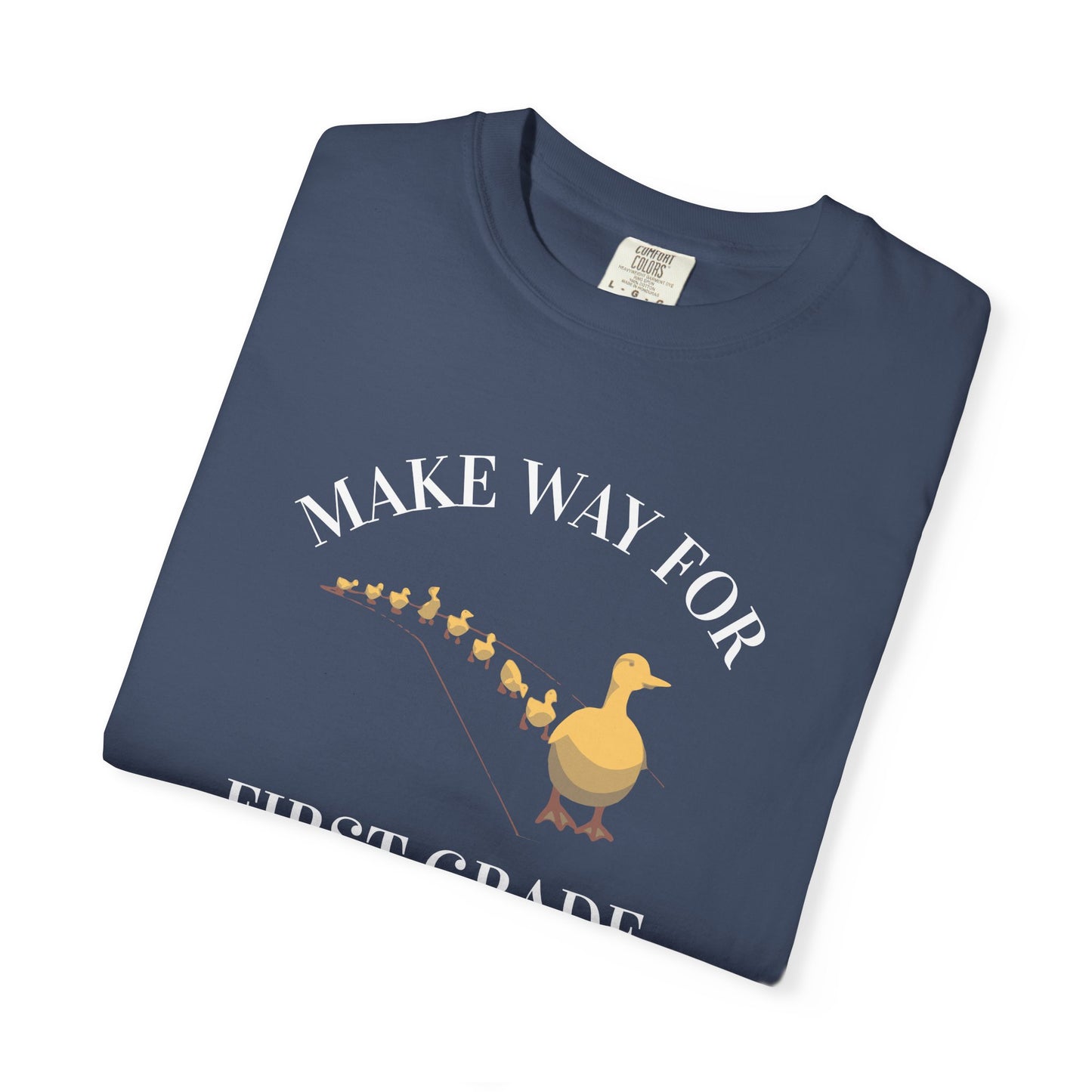 MAKE WAY FOR FIRST GRADE