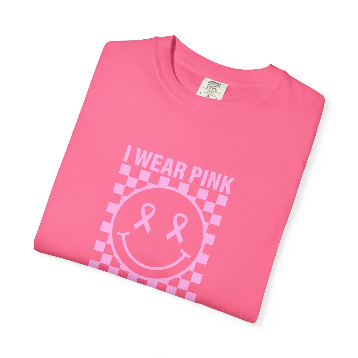 I WEAR PINK FOR MY FRIEND COMFORT COLORS TEE