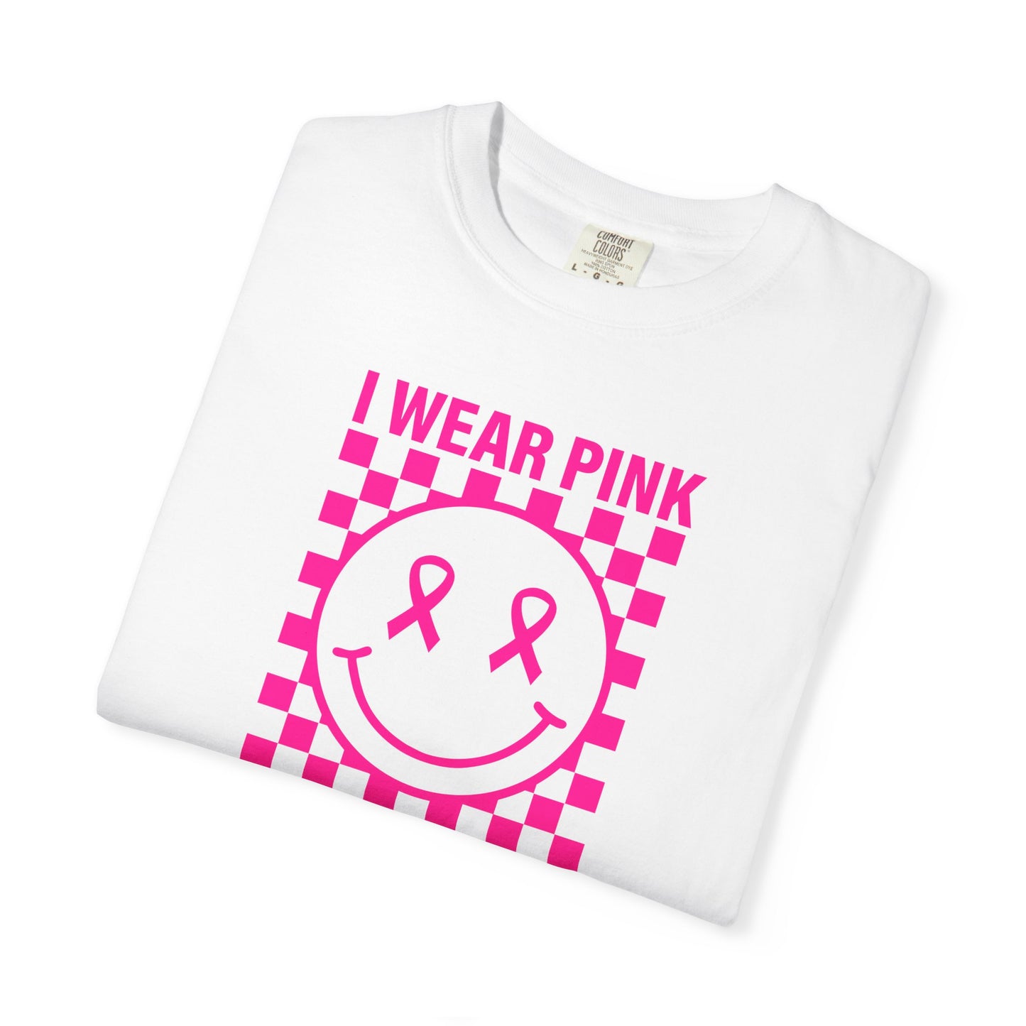 I WEAR PINK FOR MY SISTER COMFORT COLORS TEE