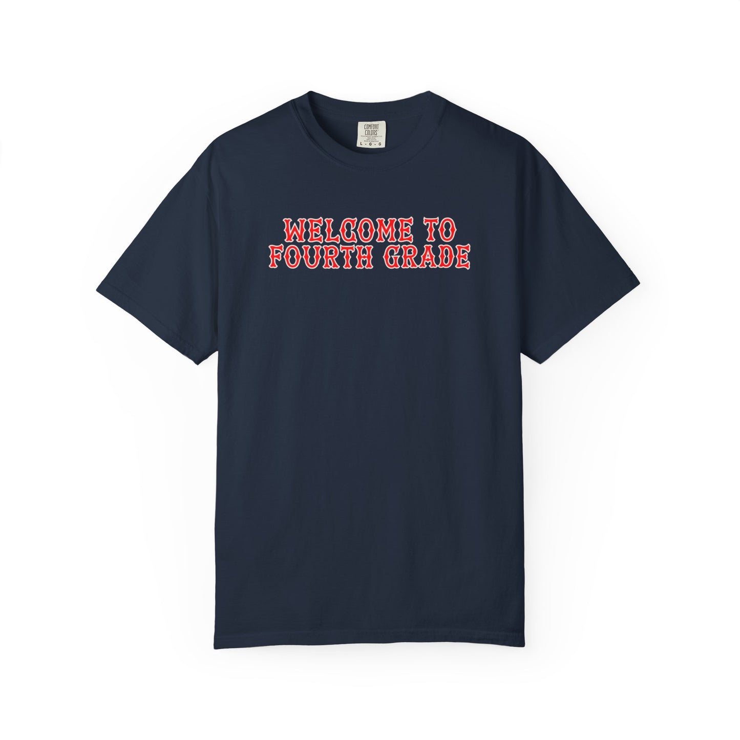 WELCOME TO FOURTH GRADE T-SHIRT