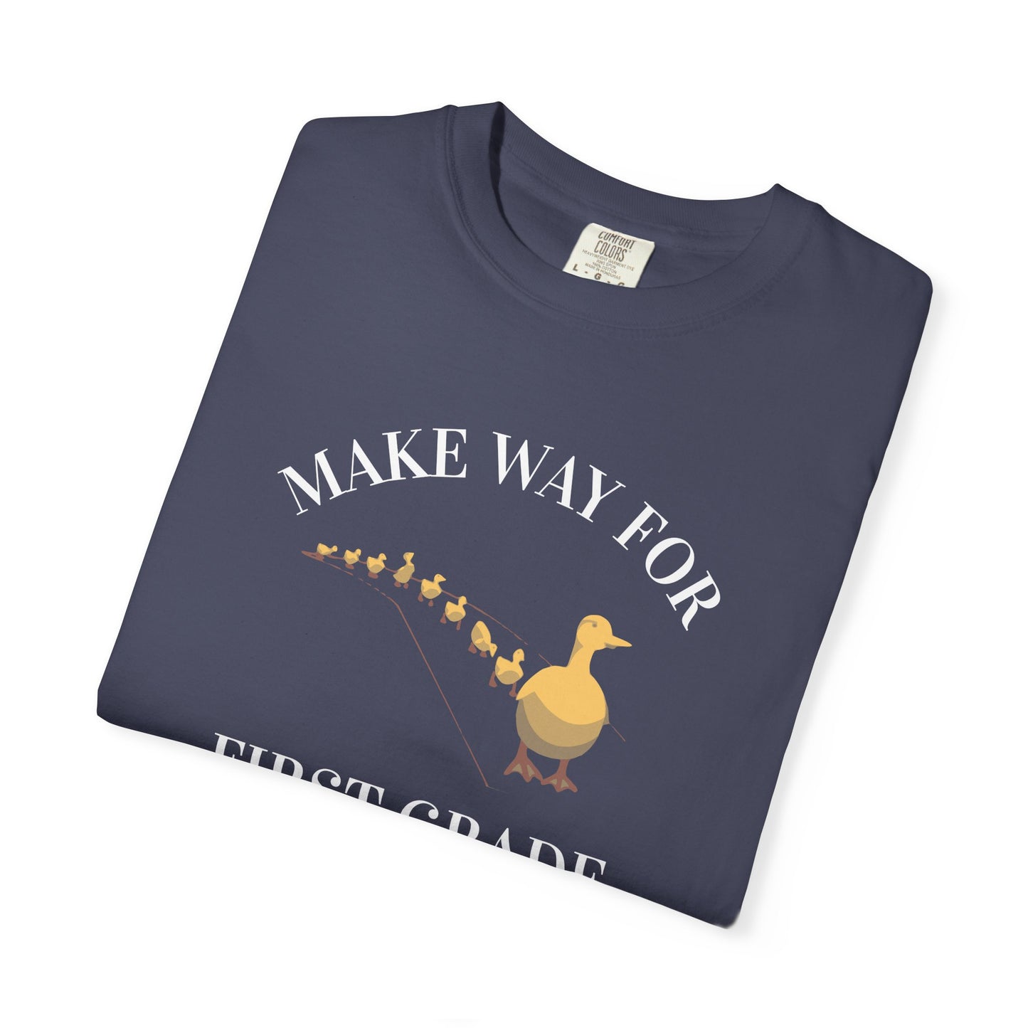 MAKE WAY FOR FIRST GRADE