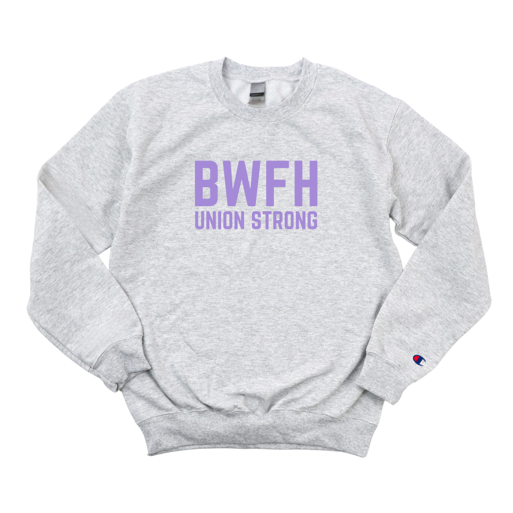 BWFH UNION STRONG CHAMPION CREWNECK