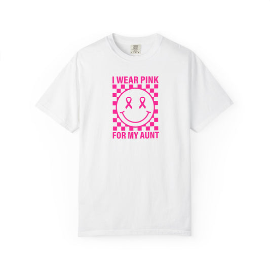 I WEAR PINK FOR MY AUNT COMFORT COLORS T-SHIRT