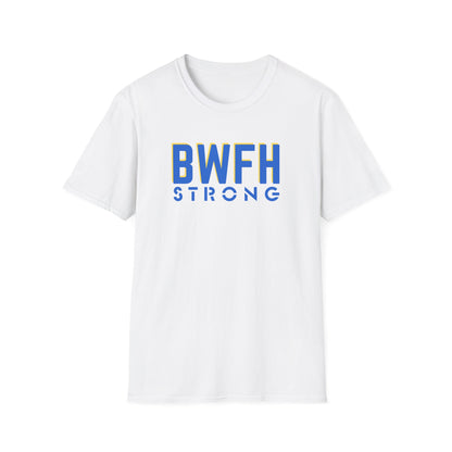 BWFH STRONG SOFTSTYLE T-SHIRT