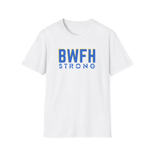 BWFH STRONG SOFTSTYLE T-SHIRT
