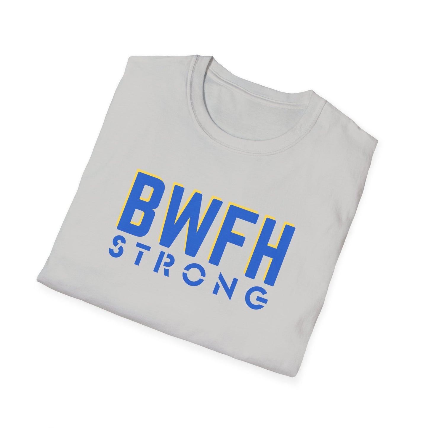 BWFH STRONG SOFTSTYLE T-SHIRT