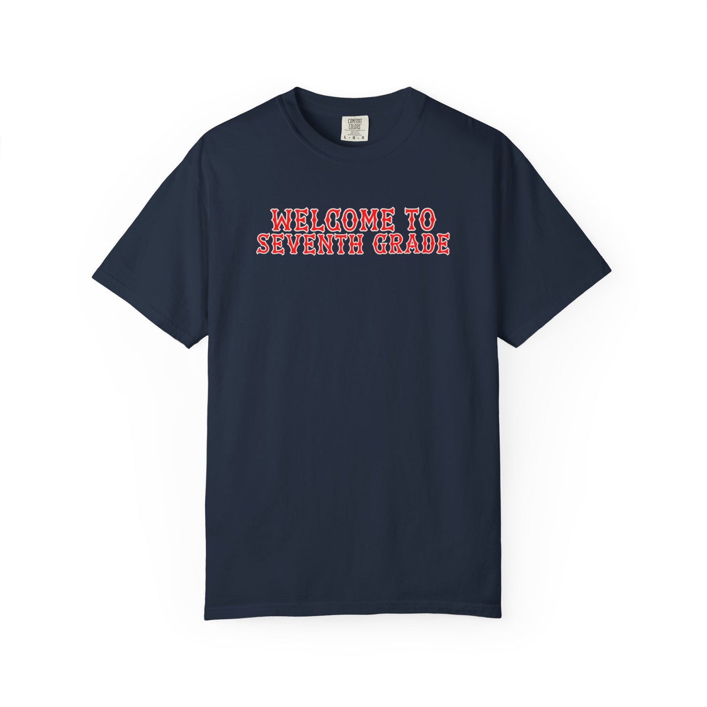 WELCOME TO SEVENTH GRADE T-SHIRT
