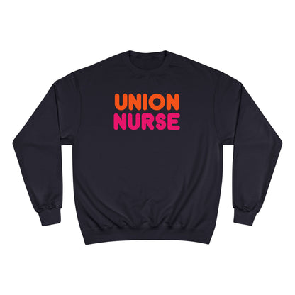 UNION NURSE - WE RUN ON FAIR CONTRACTS CHAMPION CREWNECK