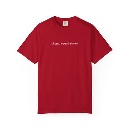 CHEMO SQUAD STRONG COMFORT COLORS T-SHIRT