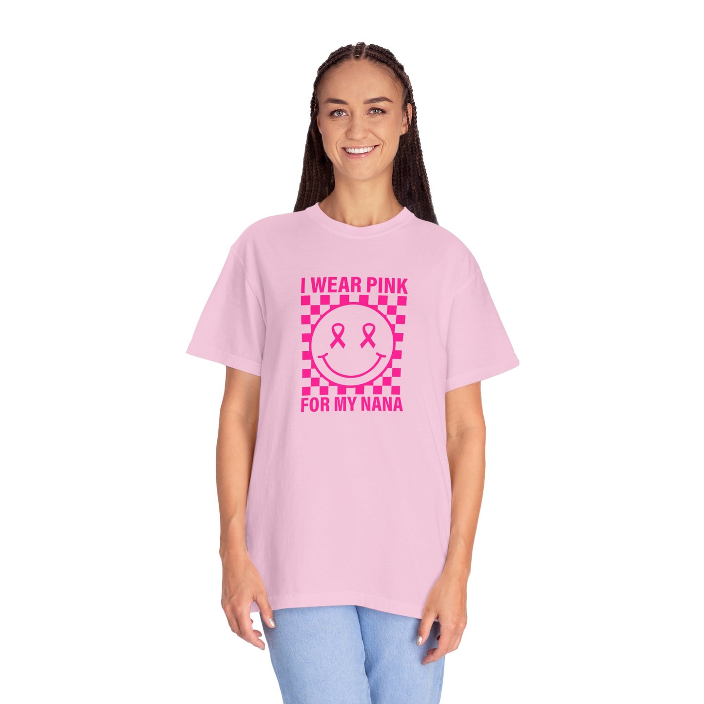 I WEAR PINK FOR MY NANA COMFORT COLORS TEE