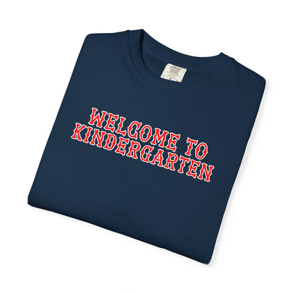 WELCOME TO KINDERGARTEN T-SHIRT