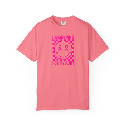 I WEAR PINK FOR MY AUNT COMFORT COLORS T-SHIRT