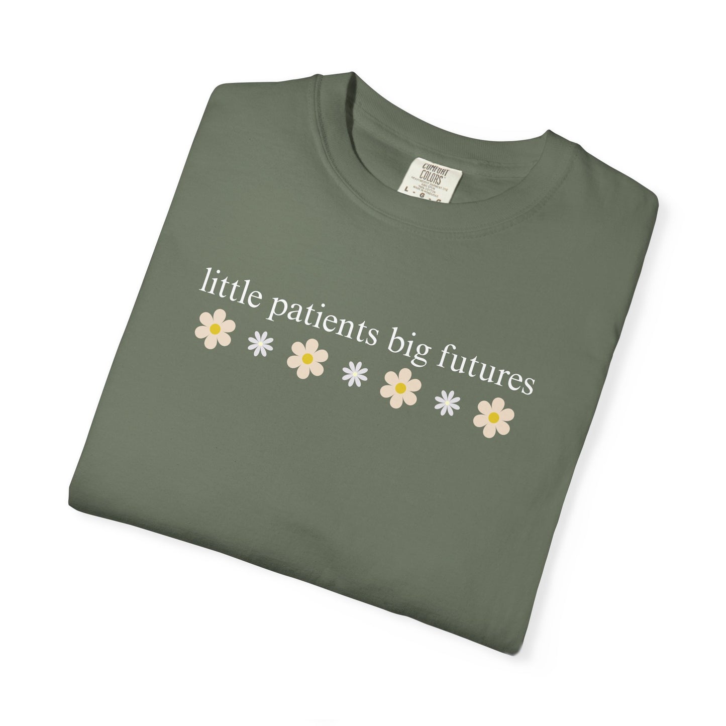 LITTLE PATIENTS BIG FUTURES PEDIATRIC COMFORT COLORS T-SHIRT