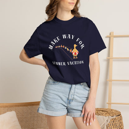 MAKE WAY FOR SUMMER VACATION TEE