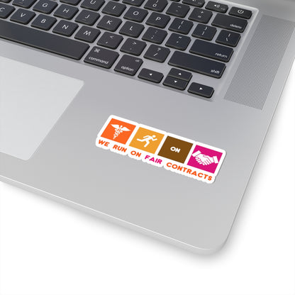 WE RUN ON FAIR CONTRACTS 3" STICKER