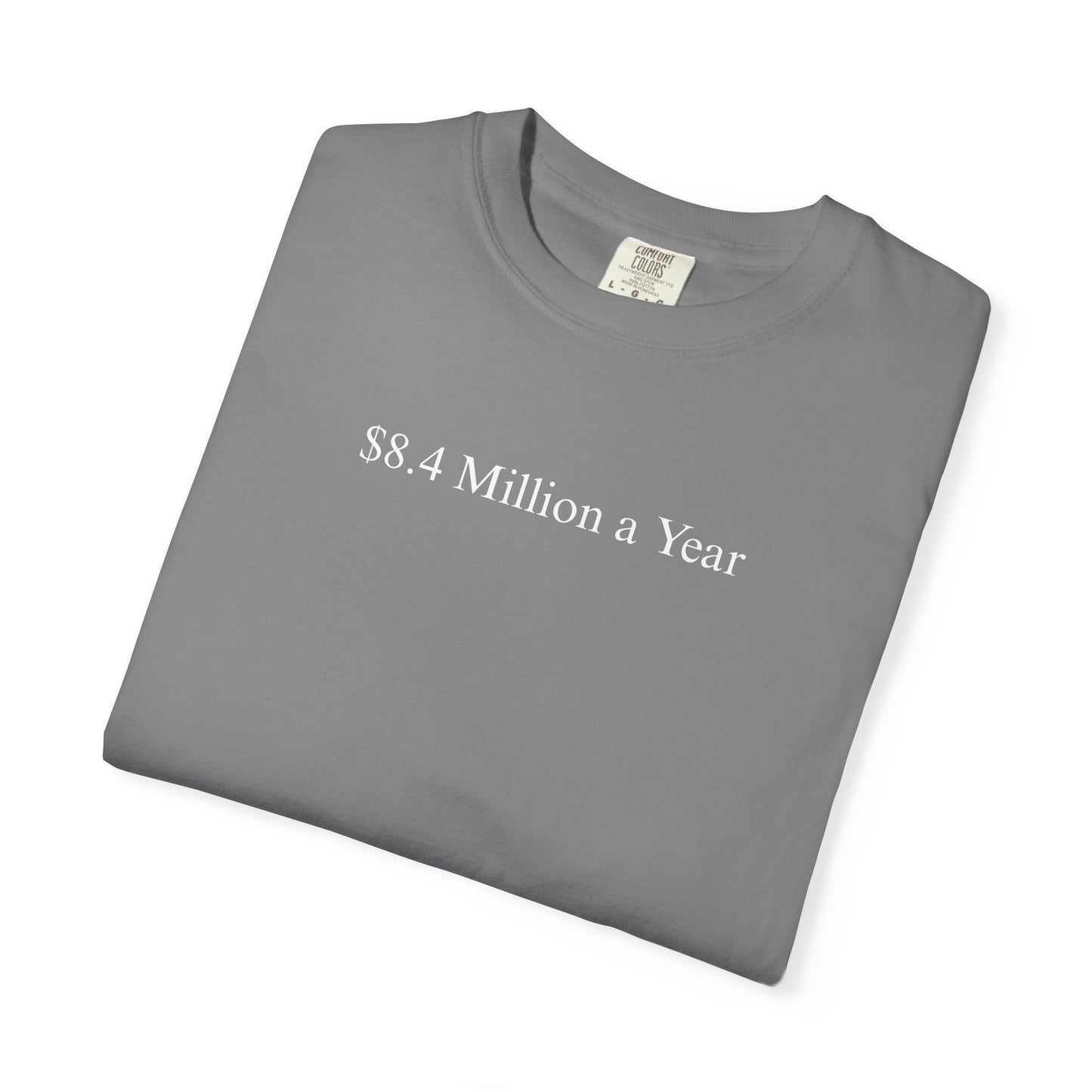 $8.4 MILLION A YEAR TEE