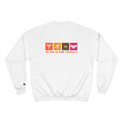 UNION NURSE - WE RUN ON FAIR CONTRACTS CHAMPION CREWNECK