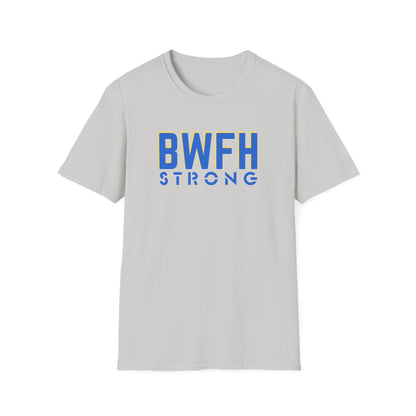 BWFH STRONG SOFTSTYLE T-SHIRT