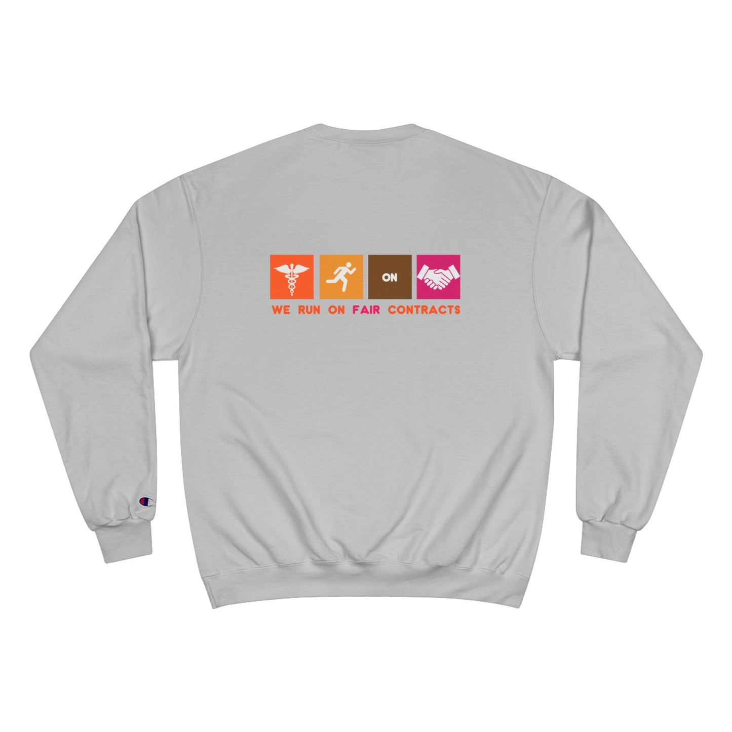 UNION NURSE - WE RUN ON FAIR CONTRACTS CHAMPION CREWNECK