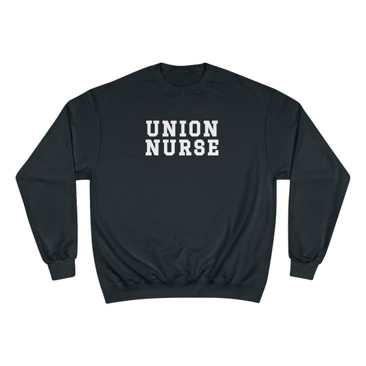 UNION NURSE CHAMPION CREWNECK