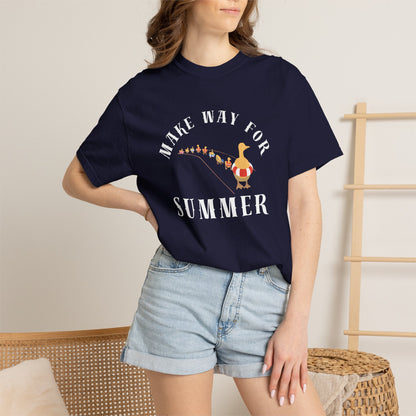 MAKE WAY FOR SUMMER TEE