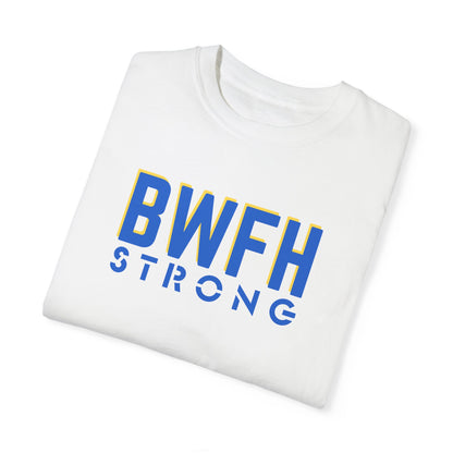 BWFH STRONG COMFORT COLORS T-SHIRT