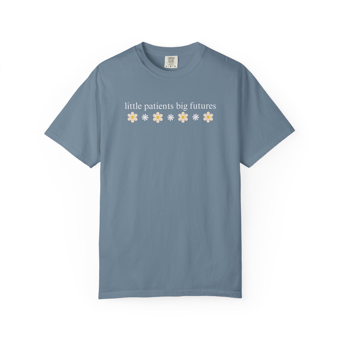 LITTLE PATIENTS BIG FUTURES PEDIATRIC COMFORT COLORS T-SHIRT