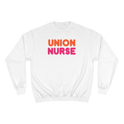 UNION NURSE - WE RUN ON FAIR CONTRACTS CHAMPION CREWNECK