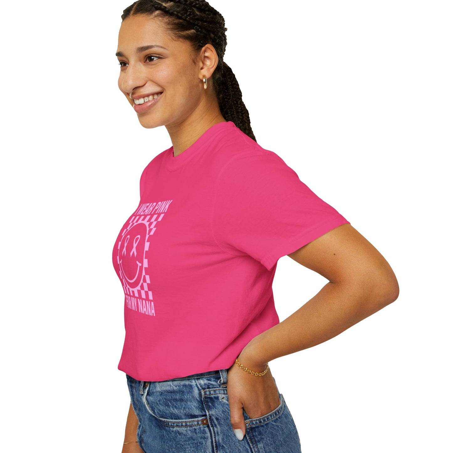 I WEAR PINK FOR MY NANA COMFORT COLORS TEE