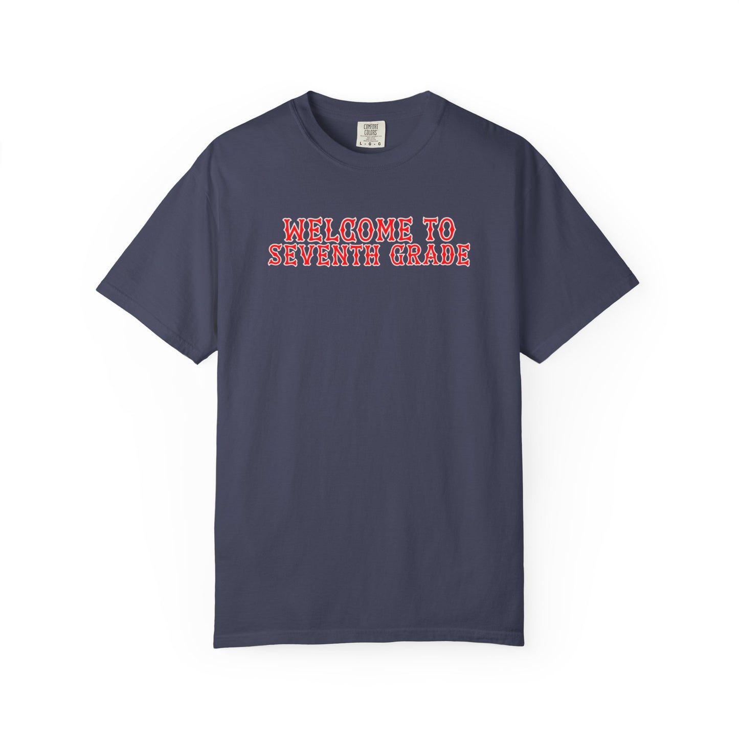 WELCOME TO SEVENTH GRADE T-SHIRT