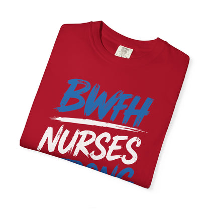 BWFH STRONGER NURSES STRONGER BOSTON TEE