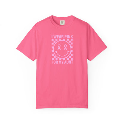 I WEAR PINK FOR MY AUNT COMFORT COLORS T-SHIRT