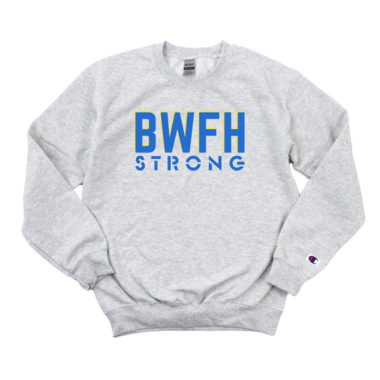 BWFH STRONG CHAMPION CREWNECK