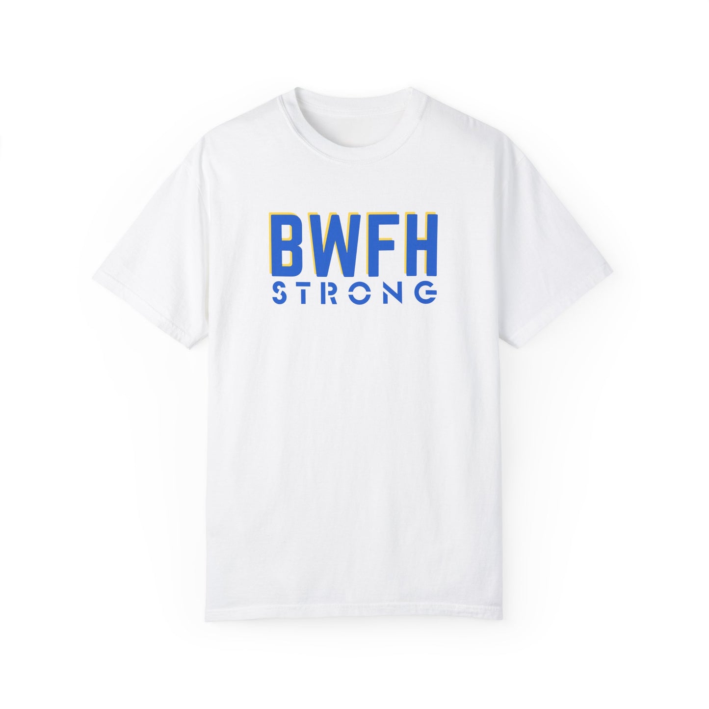 BWFH STRONG COMFORT COLORS T-SHIRT