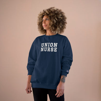 UNION NURSE CHAMPION CREWNECK