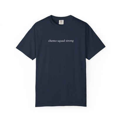 CHEMO SQUAD STRONG COMFORT COLORS T-SHIRT