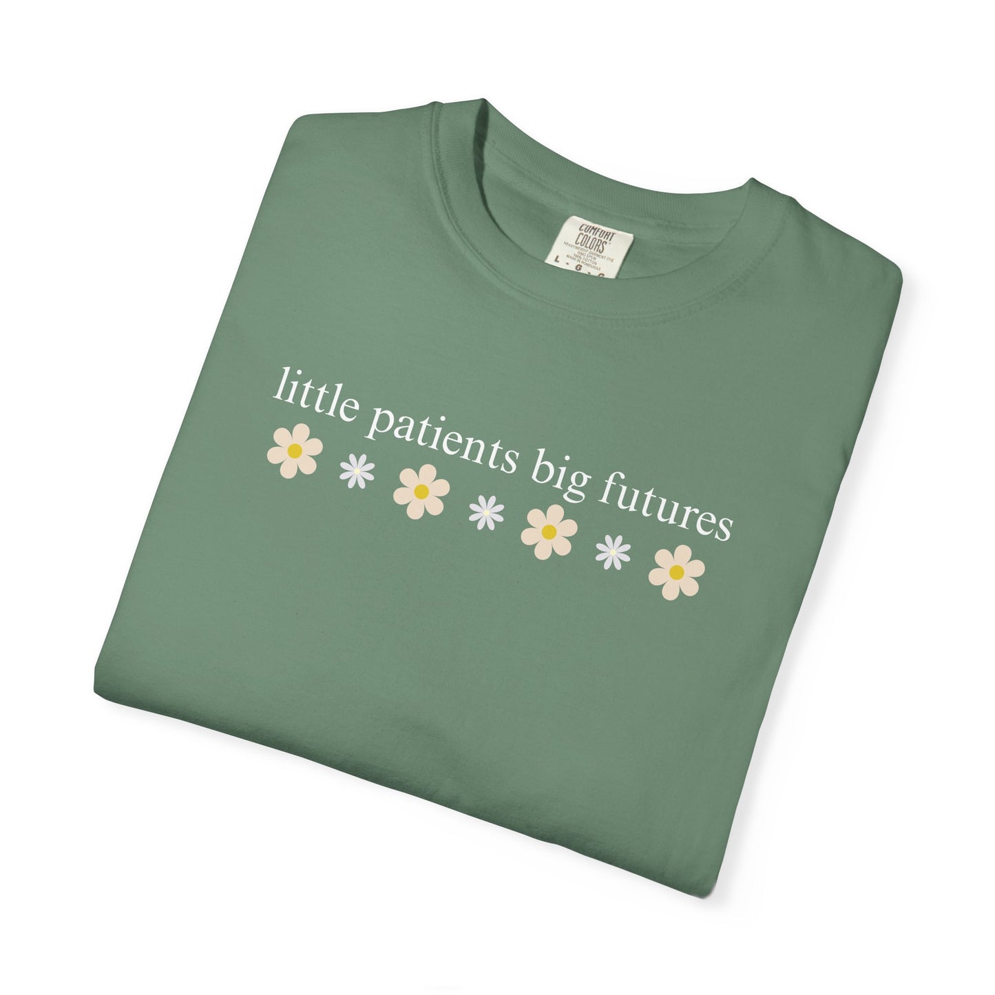 LITTLE PATIENTS BIG FUTURES PEDIATRIC COMFORT COLORS T-SHIRT