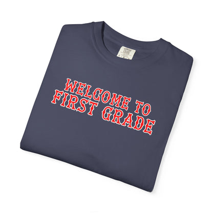 WELCOME TO FIRST GRADE T-SHIRT