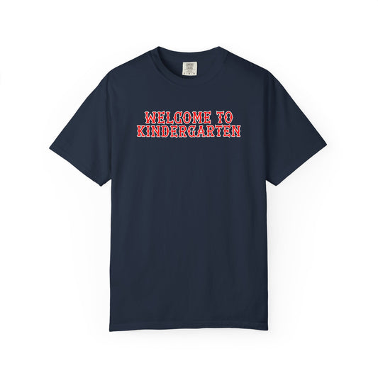 WELCOME TO KINDERGARTEN T-SHIRT