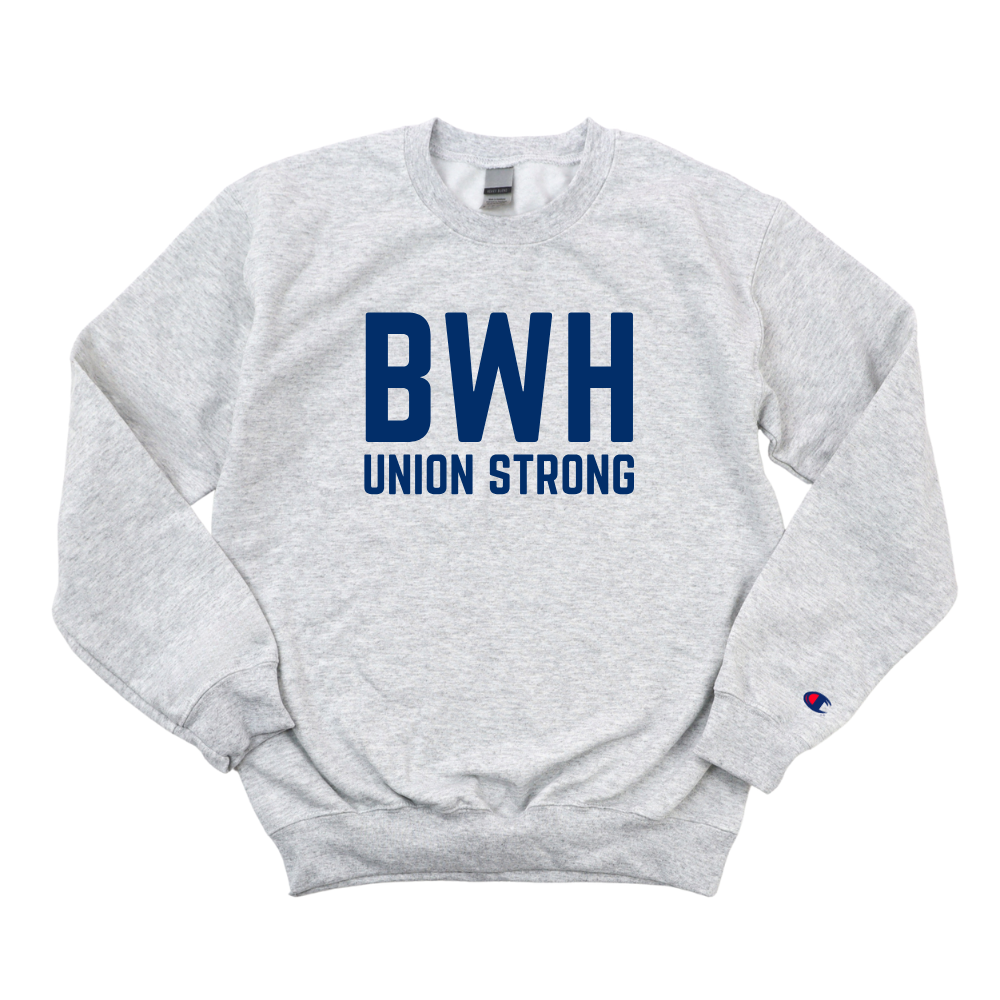 BWH UNION STRONG CHAMPION CREWNECK