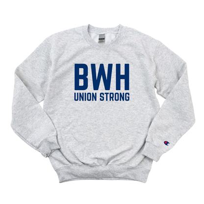 BWH UNION STRONG CHAMPION CREWNECK