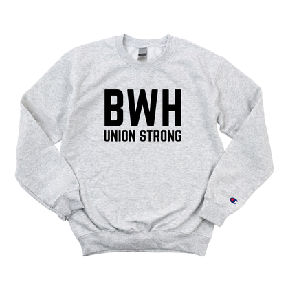 BWH UNION STRONG CHAMPION CREWNECK