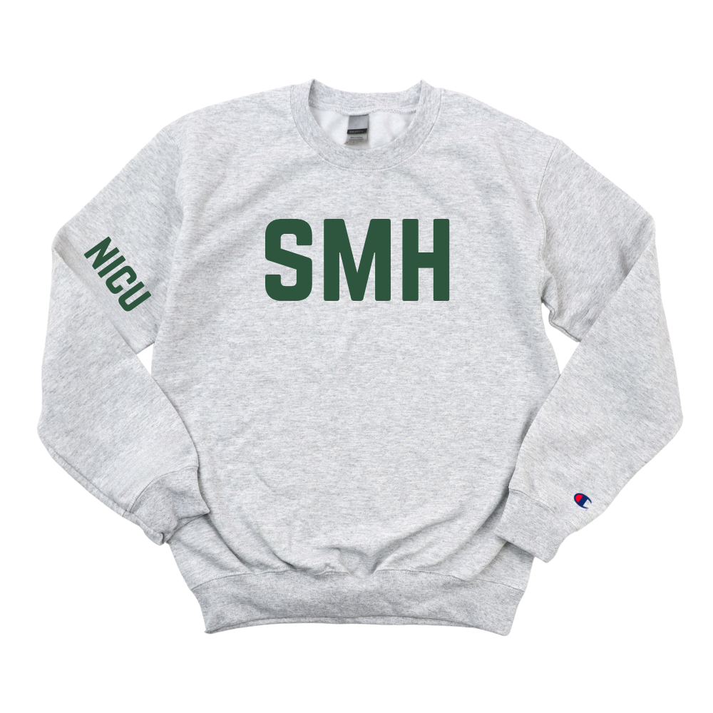 DARK GREEN SMH NICU CHAMPION CREWNECK